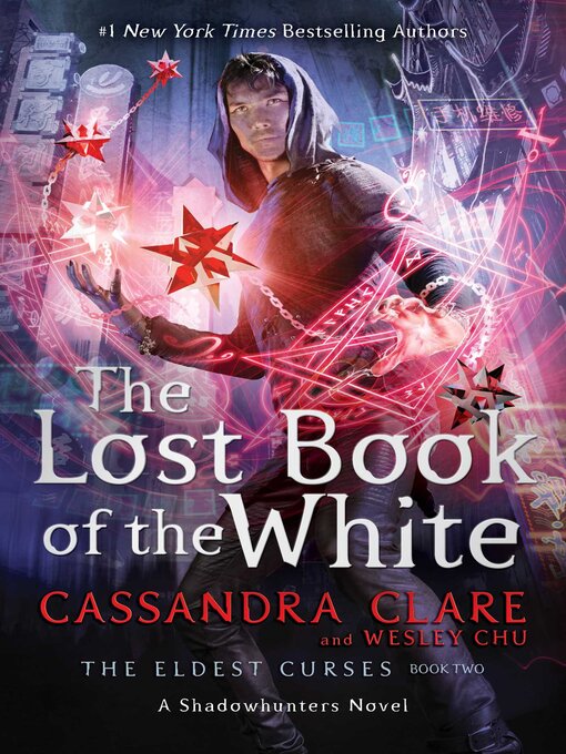 Title details for The Lost Book of the White by Cassandra Clare - Available